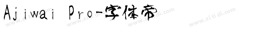 Ajiwai Pro字体转换